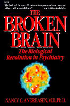 Nancy Andreasen: The Broken Brain-The Biological Revolution in Psychiatry